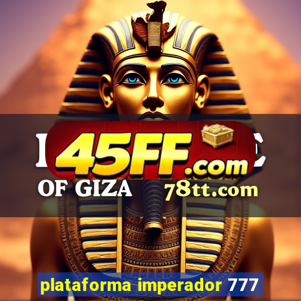 plataforma imperador 777
